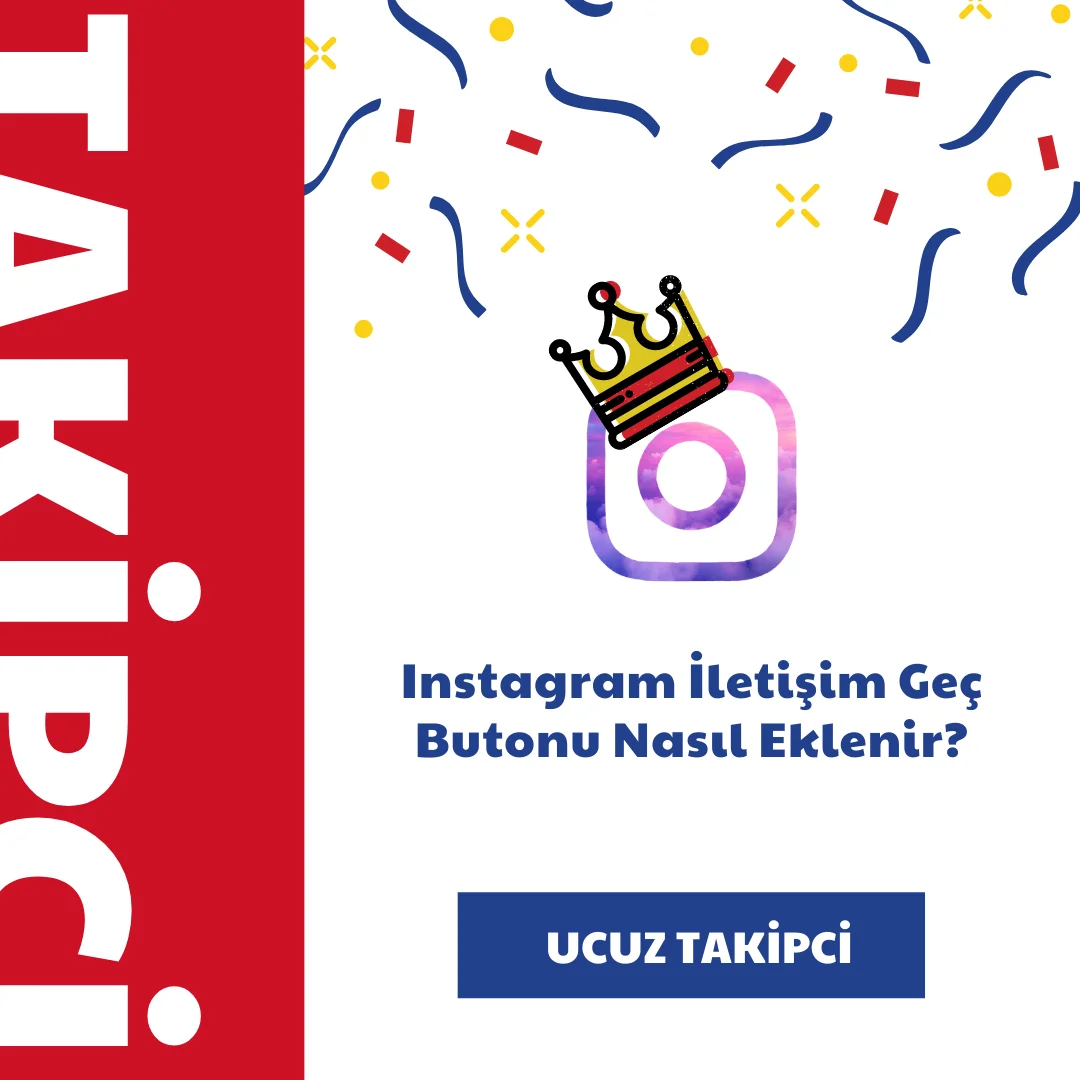 Instagram İletişim Geç Butonu Nasıl Eklenir?