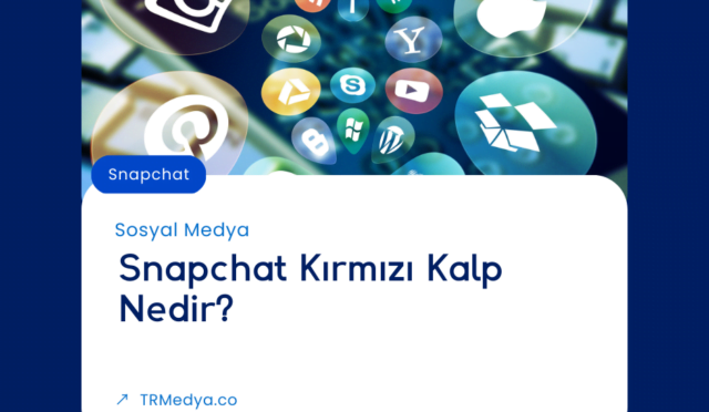 Snapchat Kırmızı Kalp Nedir?