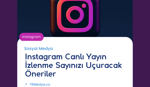 Instagram Canlı Yayın İzlenme Sayınızı Uçuracak Öneriler