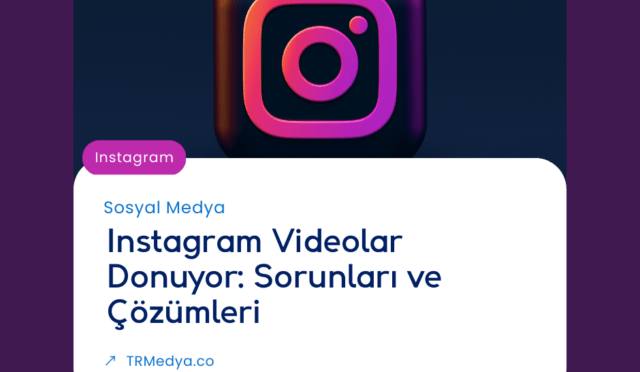 Instagram Videolar Donuyor: Sorunları ve Çözümleri