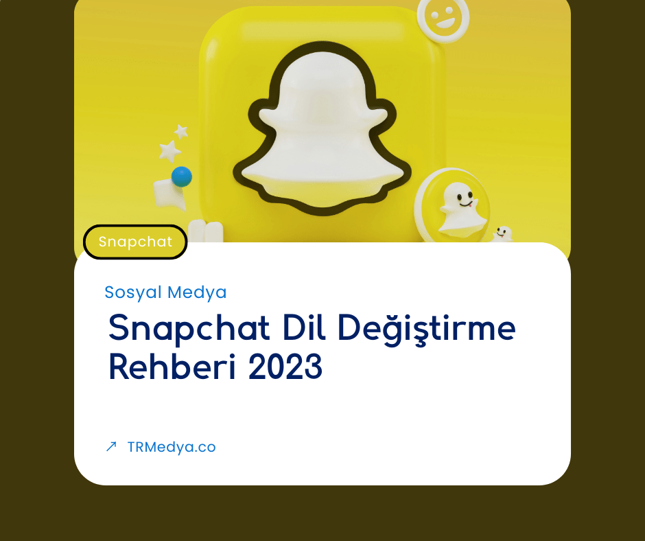 Snapchat Dil Değiştirme Rehberi 2023