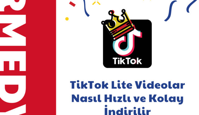 TikTok Lite Videolar Nasıl Hızlı ve Kolay İndirilir