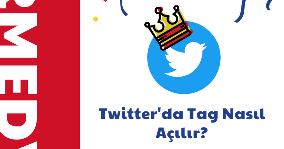 Twitter'da Tag Nasıl Açılır?
