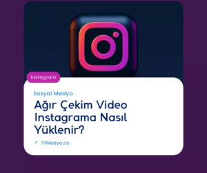 Ağır Çekim Video Instagrama Nasıl Yüklenir?