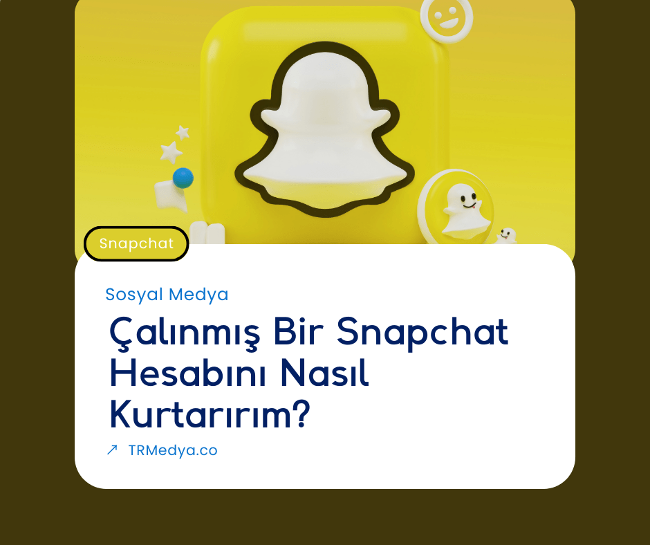 Çalınmış Bir Snapchat Hesabını Nasıl Kurtarırım?