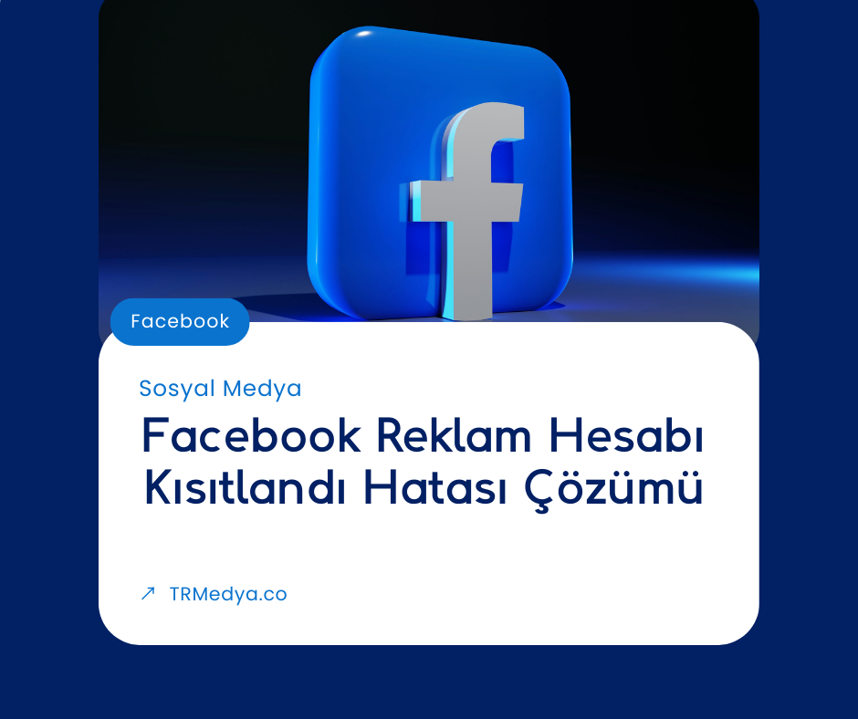 Facebook Reklam Hesabı Kısıtlandı Hatası Çözümü