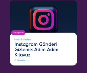 Instagram Gönderi Gizleme Adım Adım Kılavuz